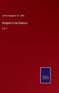 Cover image for Weighed in the Balance: Vol. 3