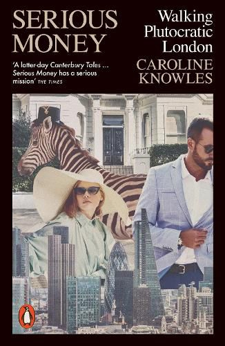 Cover image for Serious Money: Walking Plutocratic London