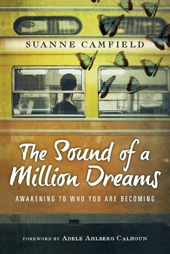 Cover image for The Sound of a Million Dreams - Awakening to Who You Are Becoming