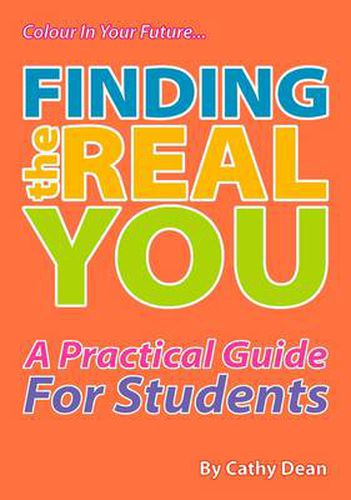 Cover image for Finding the Real You: A Practical Guide for Students