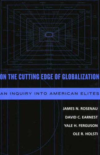 On the Cutting Edge of Globalization: An Inquiry into American Elites