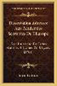 Cover image for Dissertation Adressee Aux Academies Scavantes de L'Europe: Sur Une Nation de Celtes Nommes Brigantes Ou Brigants (1762)