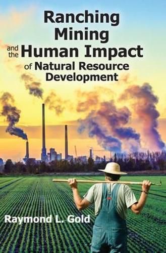 Cover image for Ranching, Mining, and the Human Impact of Natural Resource Development