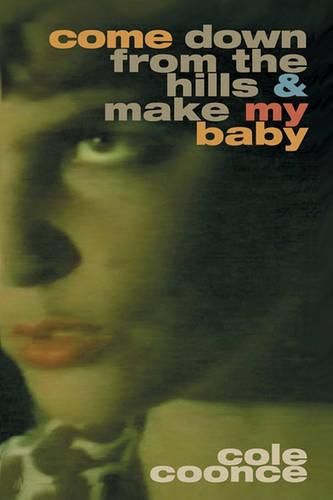 Cover image for Come Down from the Hills and Make My Baby