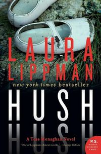 Cover image for Hush Hush: A Tess Monaghan Novel