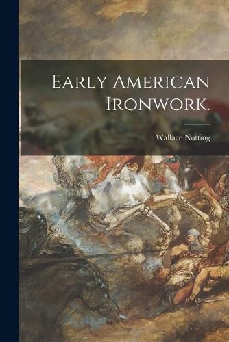 Cover image for Early American Ironwork.