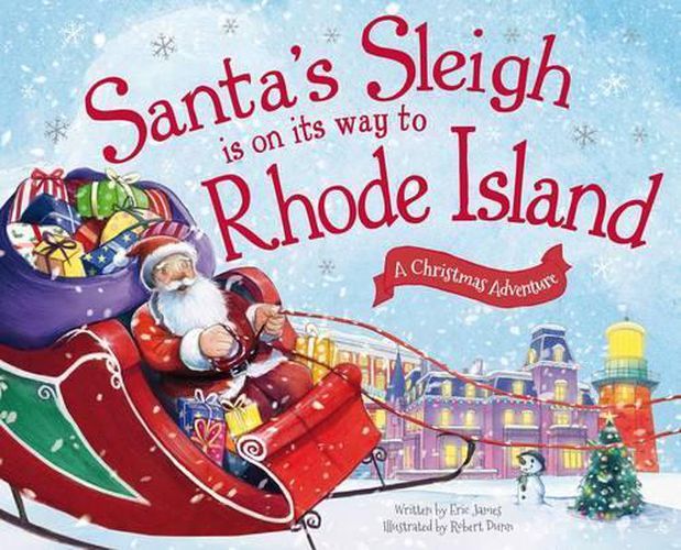 Cover image for Santa's Sleigh is on its Way to Rhode Island: A Christmas Adventure