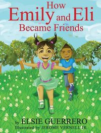 Cover image for How Emily and Eli Became Friends