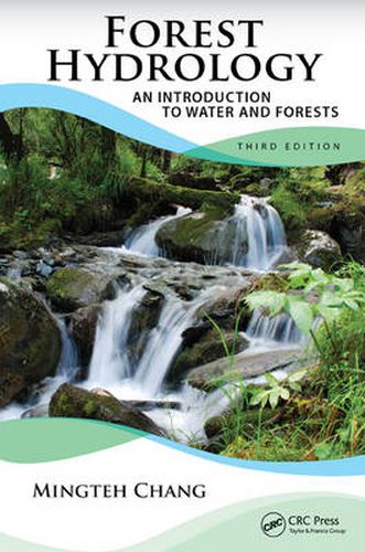 Cover image for Forest Hydrology: An Introduction to Water and Forests, Third Edition