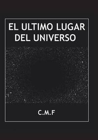 Cover image for El ultimo lugar del universo