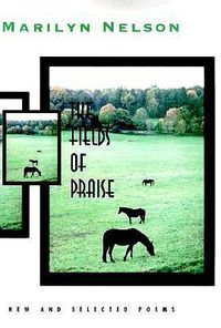 Cover image for The Fields of Praise: New and Selected Poems