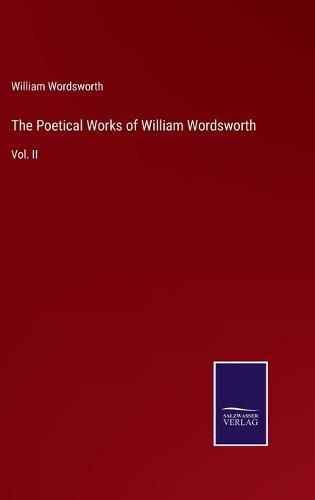 The Poetical Works of William Wordsworth