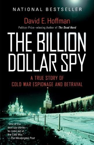 Cover image for The Billion Dollar Spy: A True Story of Cold War Espionage and Betrayal