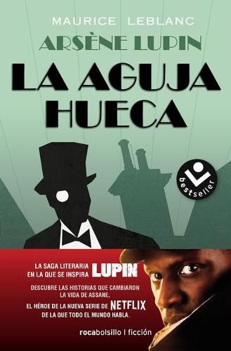 Cover image for La aguja hueca: Descubre las historias que cambiaron la vida de Assane / The Hol low Needle: The Further Adventures of Arsene Lupin