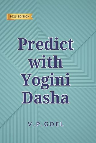 Cover image for Yogini Dasha for Accurate Prediction (Edition2025)