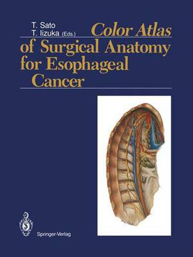 Cover image for Color Atlas of Surgical Anatomy for Esophageal Cancer
