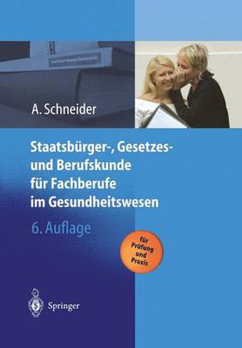 Cover image for Staatsburger-, Gesetzes Und Berufskunde Fur Fachberufe Im Gesundheitswesen