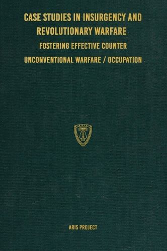 Cover image for Case Studies in Insurgency and Revolutionary Warfare
