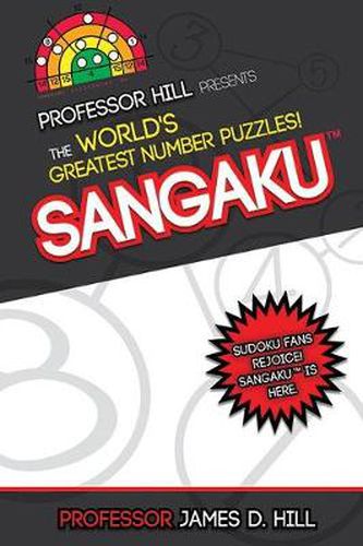 Cover image for Sangaku: Professor Hill Presents the World's Greatest Number Puzzles