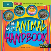 Cover image for The Wise Animal Handbook Kansas