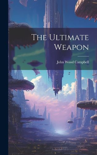 Cover image for The Ultimate Weapon