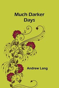 Cover image for Much Darker Days
