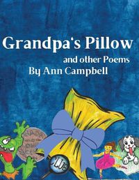 Cover image for Grandpa's Pillow and other Poems