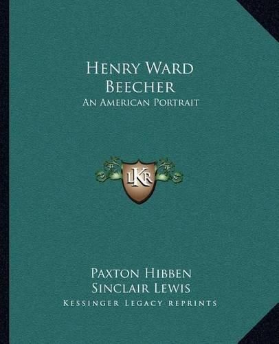 Henry Ward Beecher: An American Portrait