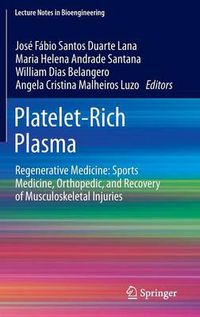 Cover image for Platelet-Rich Plasma: Regenerative Medicine: Sports Medicine, Orthopedic, and Recovery of Musculoskeletal Injuries