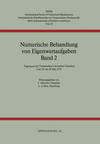 Cover image for Numerische Behandlung von Eigenwertaufgaben: Tagung : Papers