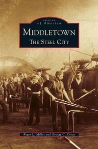 Cover image for Middletown: The Steel City