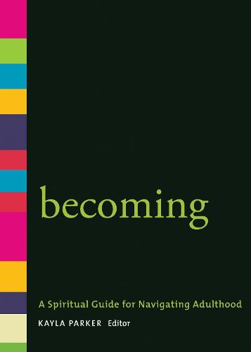 Cover image for Becoming: A Spiritual Guide for Navigating Adulthood