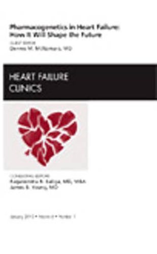 Cover image for Pharmacogenetics in Heart Failure: How It Will Shape the Future, An Issue of Heart Failure Clinics