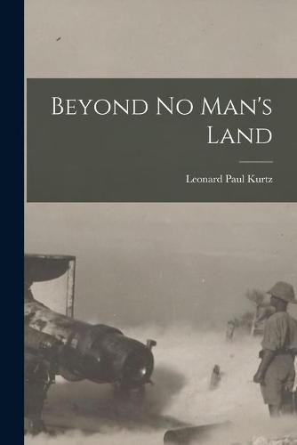 Beyond No Man's Land