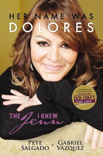 Cover image for Her Name Was Dolores: The Jenn I Knew