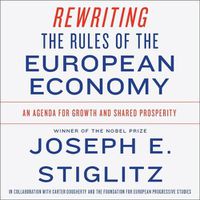 Cover image for Rewriting the Rules of the European Economy: An Agenda for Growth and Shared Prosperity