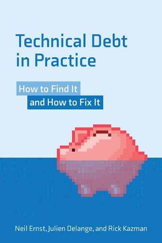 Cover image for Technical Debt in Practice: How to Find It and Fix It