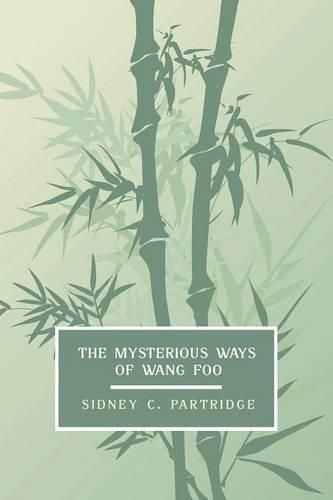 Cover image for The Mysterious Ways of Wang Foo, Volume 1