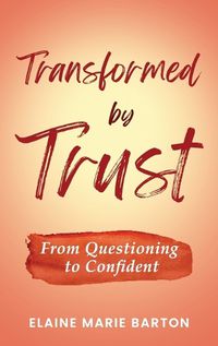 Cover image for Transformed by Trust