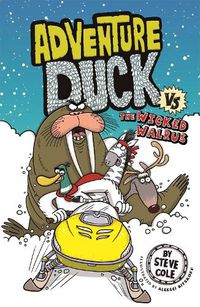 Cover image for Adventure Duck vs The Wicked Walrus: Book 3