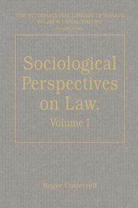 Cover image for Sociological Perspectives on Law, Volumes I and II: Volume I: Classical Foundations Volume II: Contemporary Debates