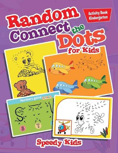 Random Connect the Dots for Kids: Activity Book Kindergarten