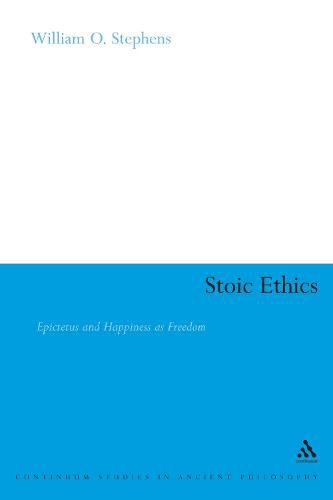 Cover image for Stoic Ethics: Epictetus and Happiness as Freedom