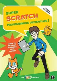 Cover image for Super Scratch Programming Adventure (covers Version 2)