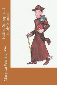 Cover image for Father Snoop and Holy Smoke