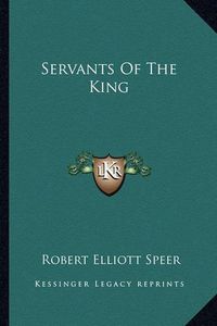 Cover image for Servants of the King