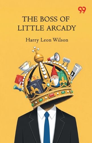 Cover image for The Boss Of Little Arcady (Edition1)