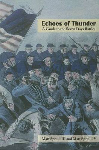 Cover image for Echoes of Thunder: A Guide to the Seven Days Battles