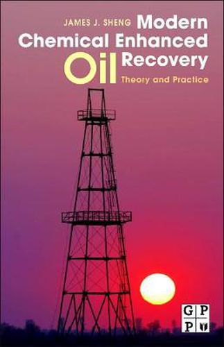 Cover image for Modern Chemical Enhanced Oil Recovery: Theory and Practice