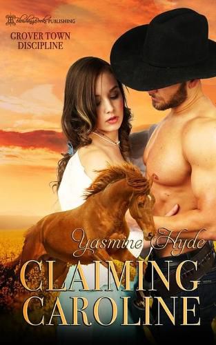 Cover image for Claiming Caroline (Grover Town Discipline Book 6)